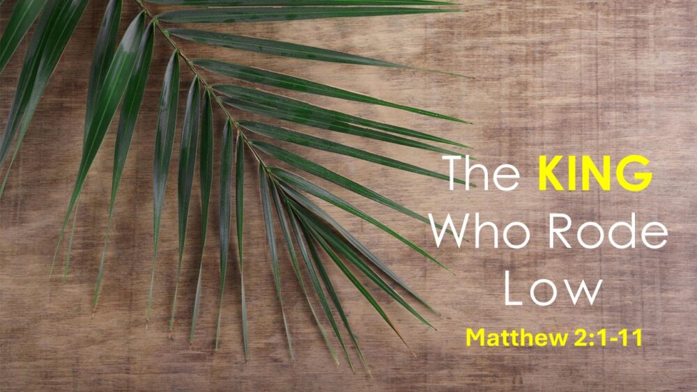 The King Who Rode Low