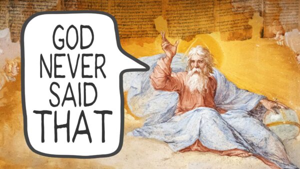 God Never Said That